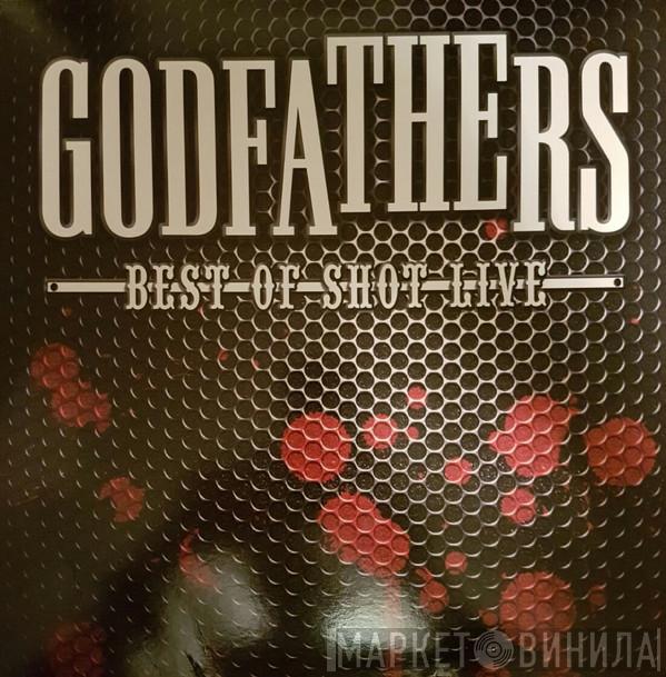 The Godfathers - Best Of Shot Live