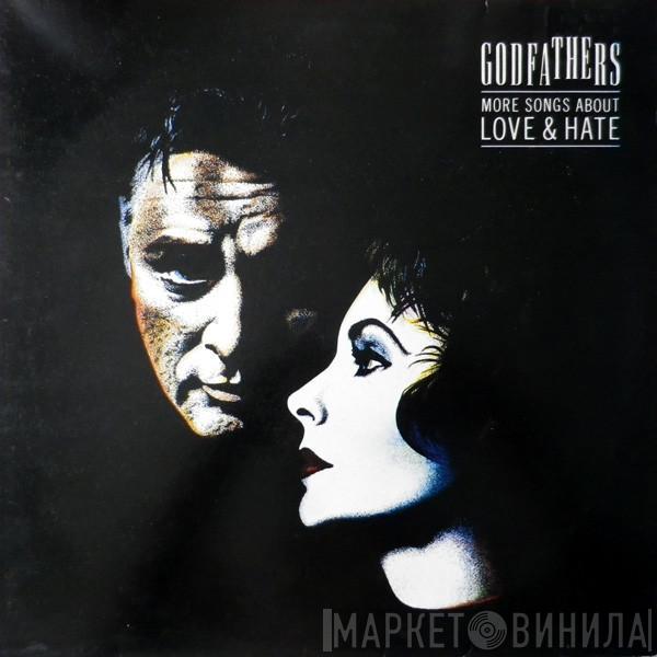 The Godfathers - More Songs About Love & Hate