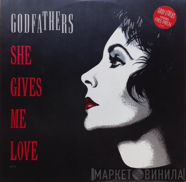 The Godfathers - She Gives Me Love