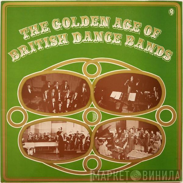  - The Golden Age Of British Dance Bands