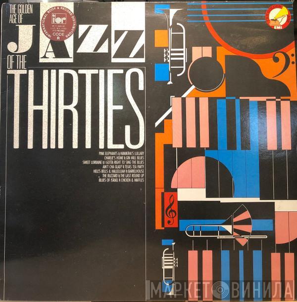  - The Golden Age Of Jazz Of The Thirties