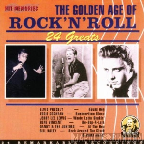  - The Golden Age Of Rock 'N' Roll  24 Greats