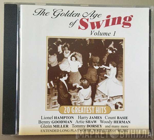  - The Golden Age Of Swing Volume 1