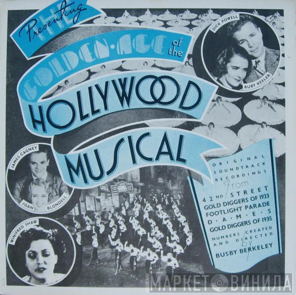  - The Golden Age Of The Hollywood Musical (Original Motion Picture Soundtracks)