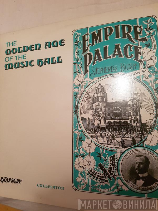  - The Golden Age Of The Music Hall