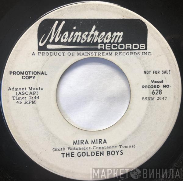 The Golden Boys  - Mira, Mira