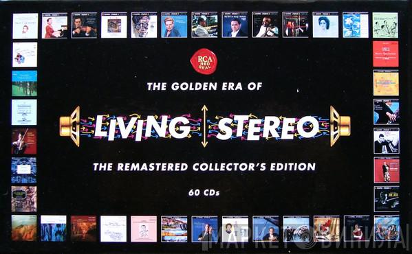  - The Golden Era Of Living Stereo - The Remastered Collector's Edition
