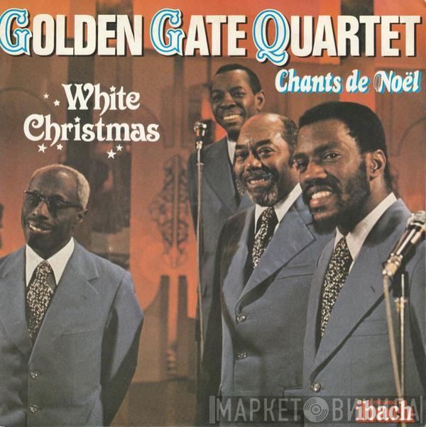  The Golden Gate Quartet  - Chants De Noël