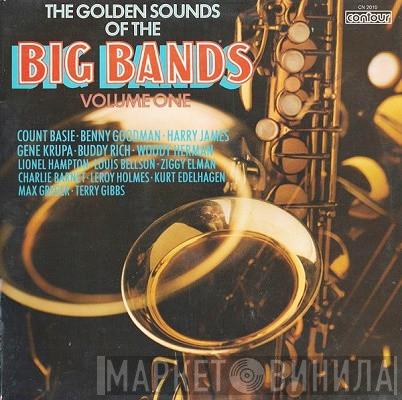  - The Golden Sounds Of The Big Bands (Volume One)