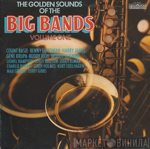  - The Golden Sounds Of The Big Bands Volume One