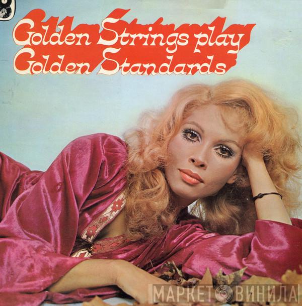 The Golden Strings - Golden Strings Play Golden Standards