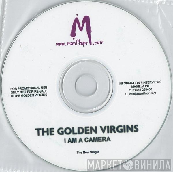 The Golden Virgins - I Am A Camera