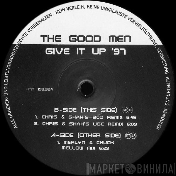  The Good Men  - Give It Up '97
