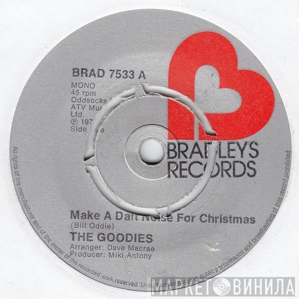  The Goodies  - Make A Daft Noise For Christmas