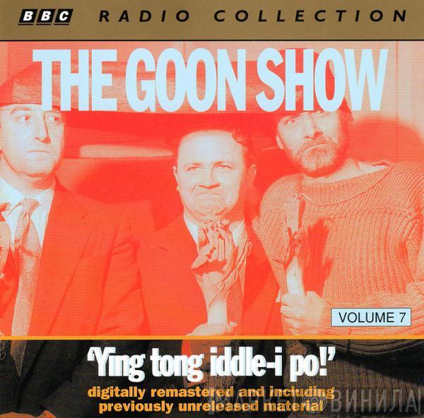 The Goons - Volume 7 'Ying Tong Iddle-I Po!'