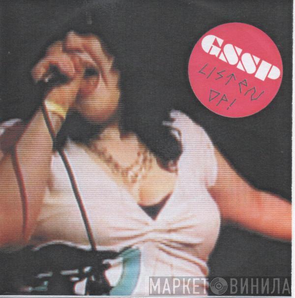  The Gossip  - Listen Up!