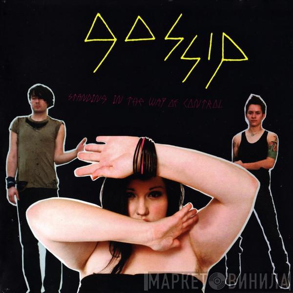 The Gossip - Standing In The Way Of Control