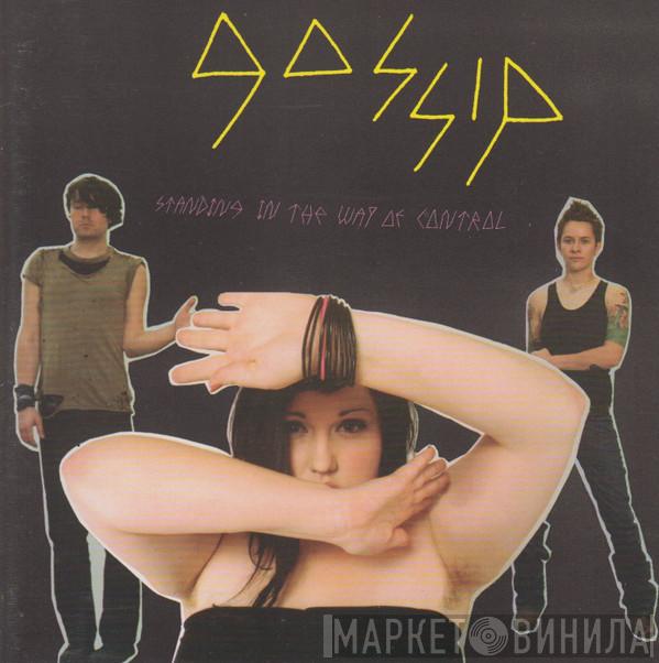  The Gossip  - Standing In The Way Of Control
