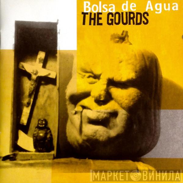 The Gourds - Bolsa De Agua