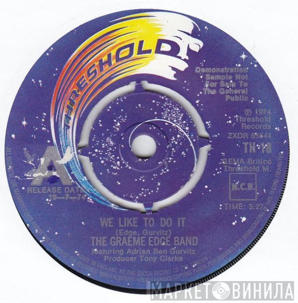 The Graeme Edge Band - We Like To Do It