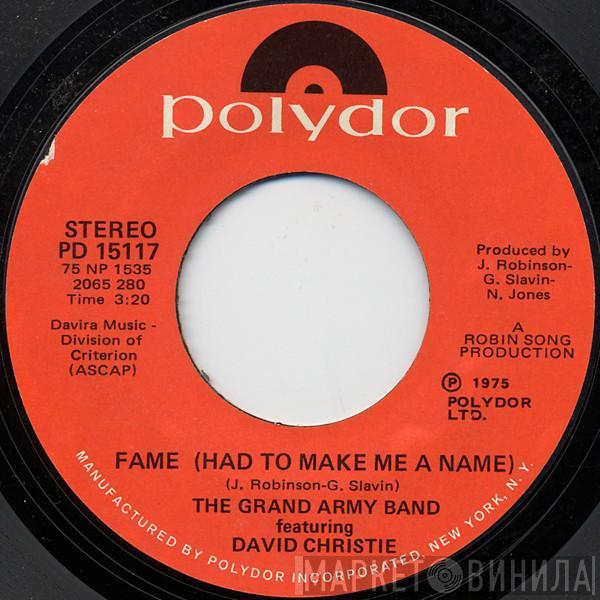 The Grand Army, David Christie - Fame (Had To Make Me A Name)