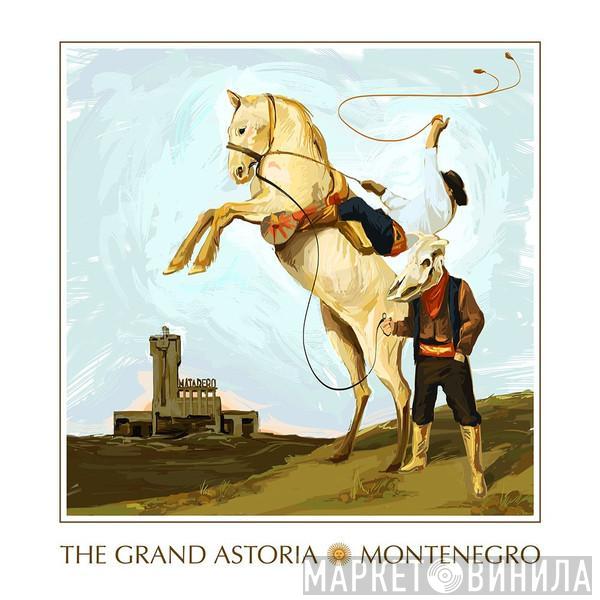 The Grand Astoria, Montenegro  - The Grand Astoria x Montenegro
