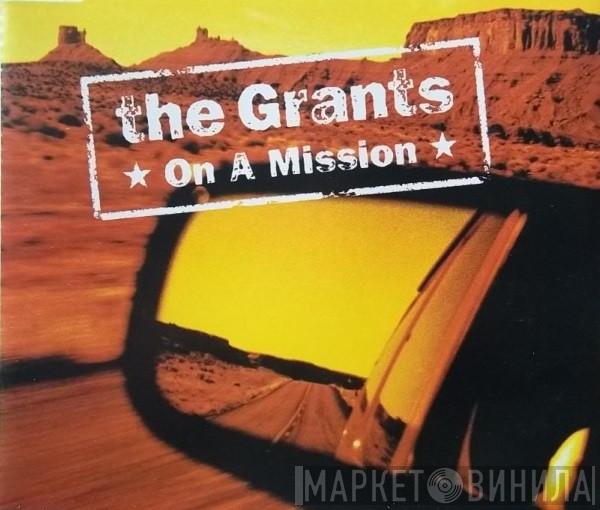 The Grants - On A Mission