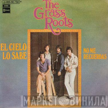 The Grass Roots - El Cielo Lo Sabe / No Me Recuerdas