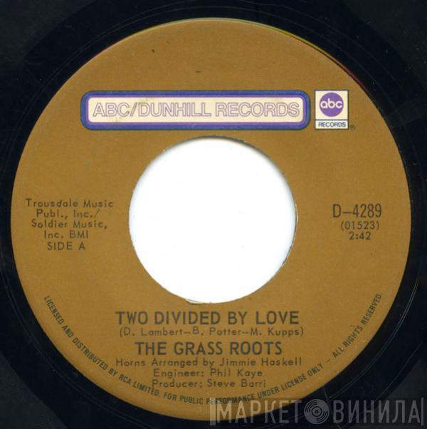 The Grass Roots - Two Divided By Love