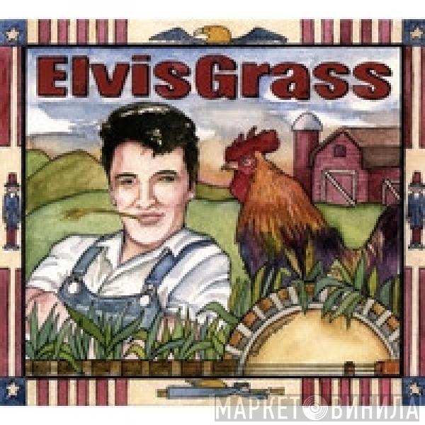 The Grassmasters - Elvis Grass