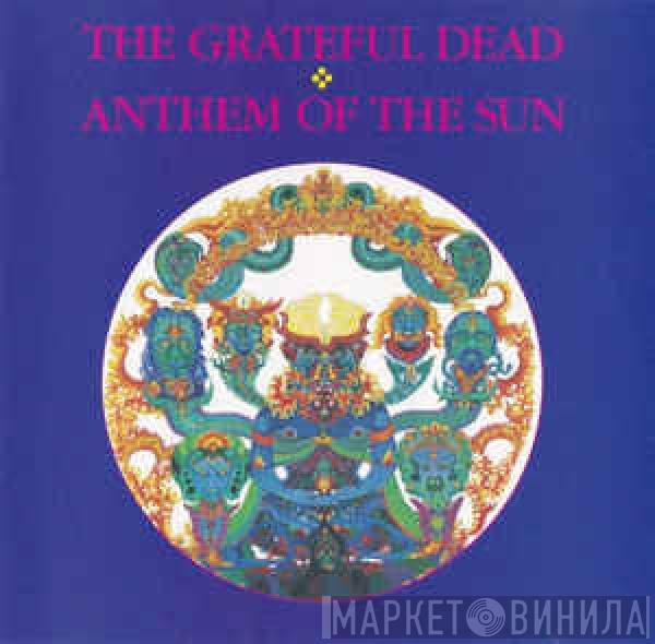  The Grateful Dead  - Anthem Of The Sun