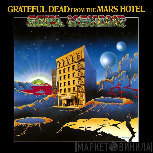  The Grateful Dead  - From The Mars Hotel