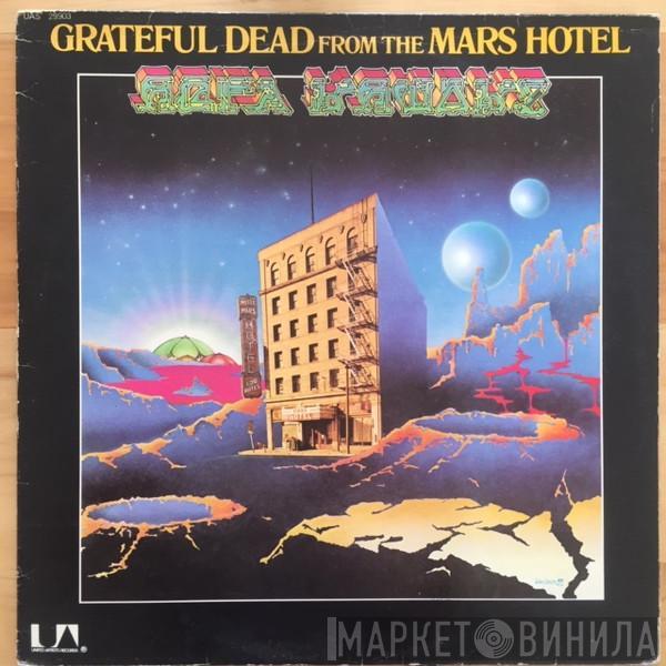  The Grateful Dead  - From The Mars Hotel