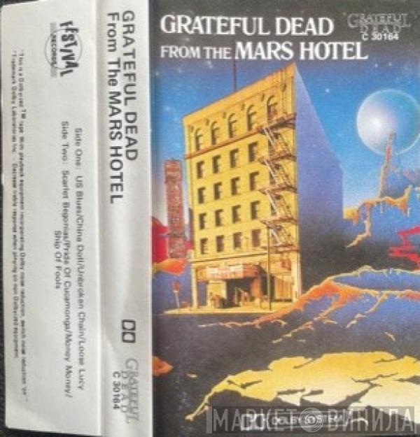  The Grateful Dead  - From The Mars Hotel