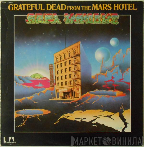  The Grateful Dead  - From The Mars Hotel