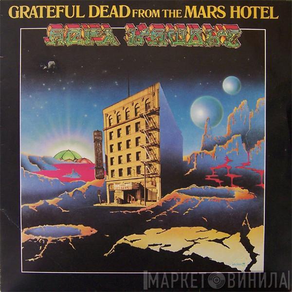  The Grateful Dead  - From The Mars Hotel