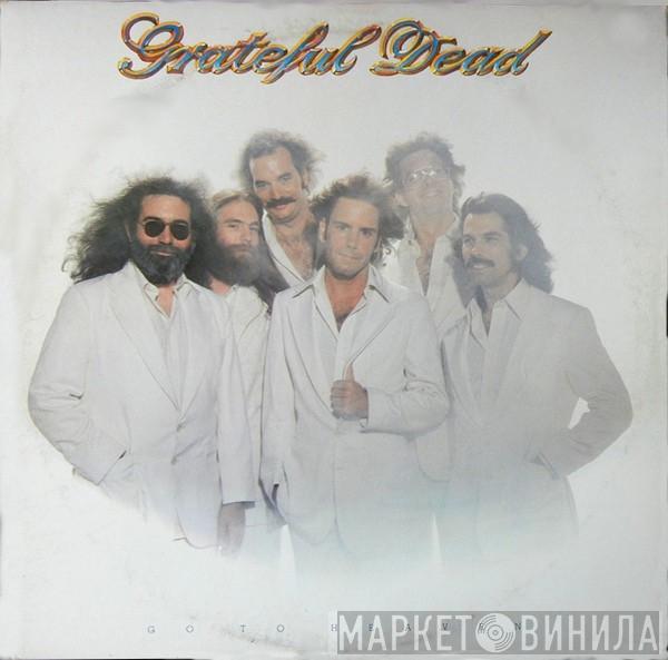  The Grateful Dead  - Go To Heaven