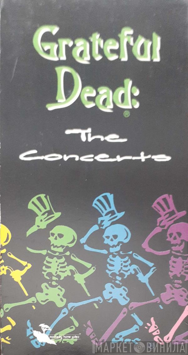  The Grateful Dead  - Grateful Dead : The Concerts