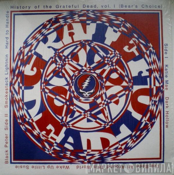  The Grateful Dead  - History Of The Grateful Dead, Vol. 1 (Bear's Choice)