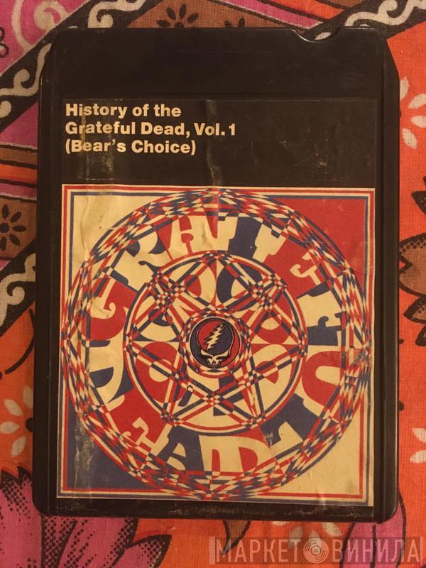  The Grateful Dead  - History Of The Grateful Dead, Vol. 1 (Bear's Choice)
