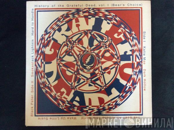  The Grateful Dead  - History Of The Grateful Dead, Vol. 1 (Bear's Choice)