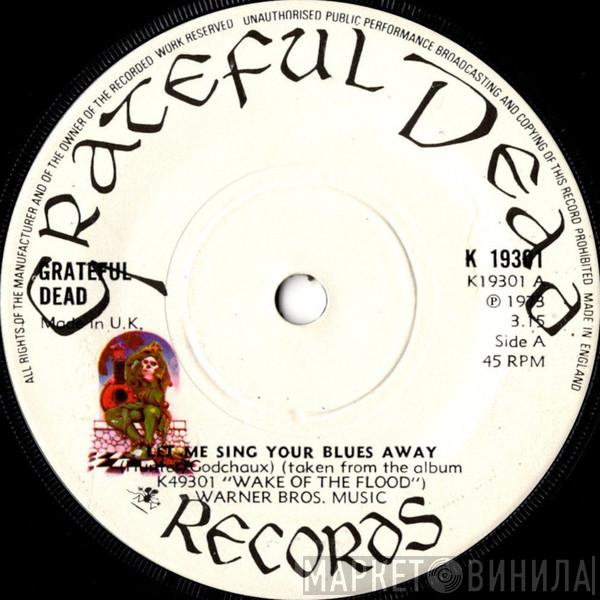 The Grateful Dead - Let Me Sing Your Blues Away