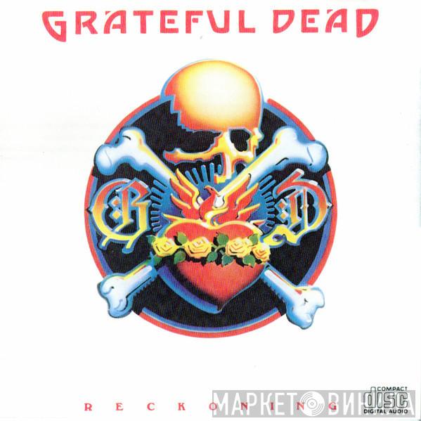  The Grateful Dead  - Reckoning