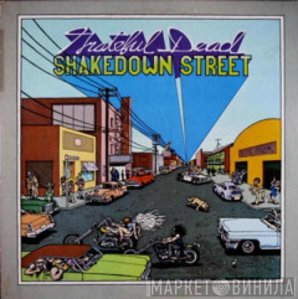  The Grateful Dead  - Shakedown Street