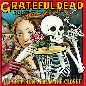 The Grateful Dead - The Best Of Skeletons From The Closet