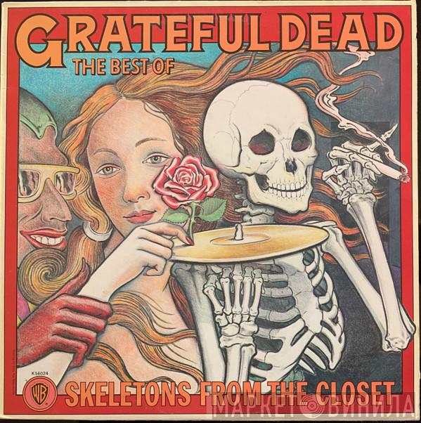 The Grateful Dead - The Best Of The Grateful Dead: Skeletons From The Closet
