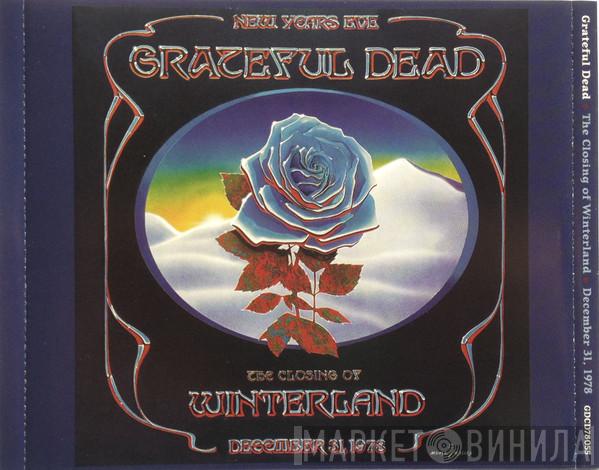  The Grateful Dead  - The Closing Of Winterland December 31, 1978