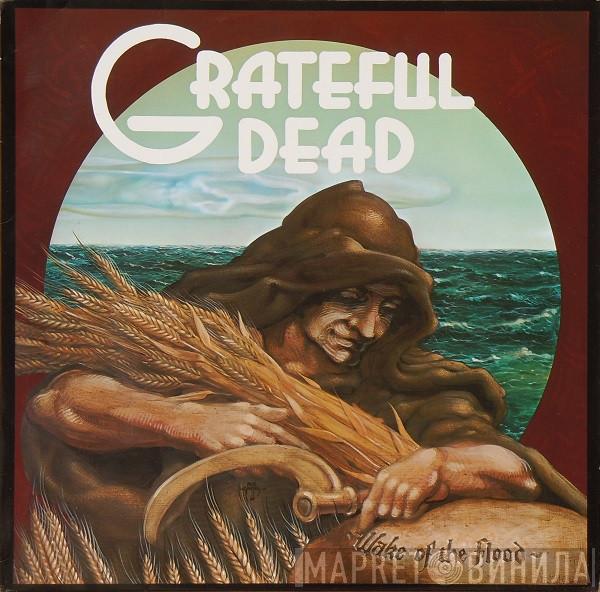  The Grateful Dead  - Wake Of The Flood