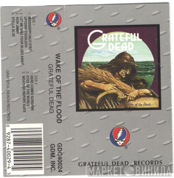  The Grateful Dead  - Wake Of The Flood