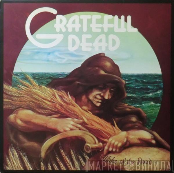 The Grateful Dead - Wake Of The Flood